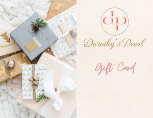 Dorothy’s Pearl Gift Card