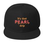 That Pearl Drip Snapback Hat