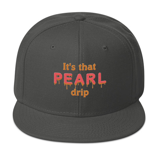 That Pearl Drip Snapback Hat